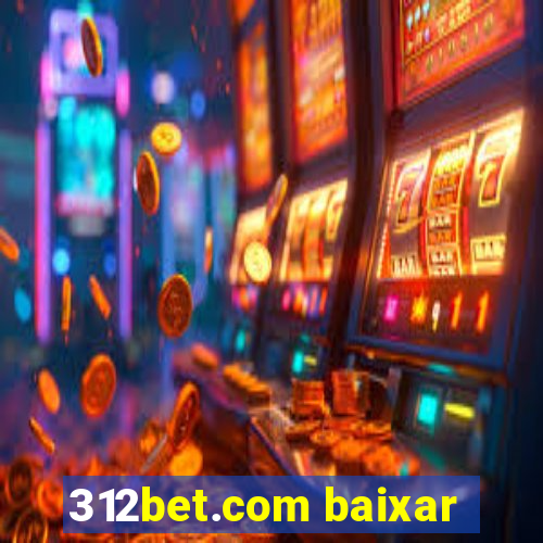 312bet.com baixar